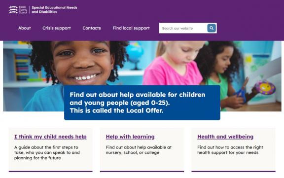 Essex Counci SEND website homepage. Smiling children and the text, "Find out about help available for children and young people (aged 0-25). This is called the Local Offer."